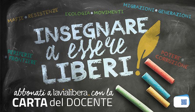 Abbonati a Lavialibera con la carta docenti